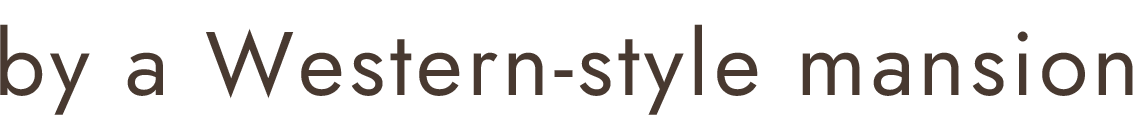 by a Western-style mansion